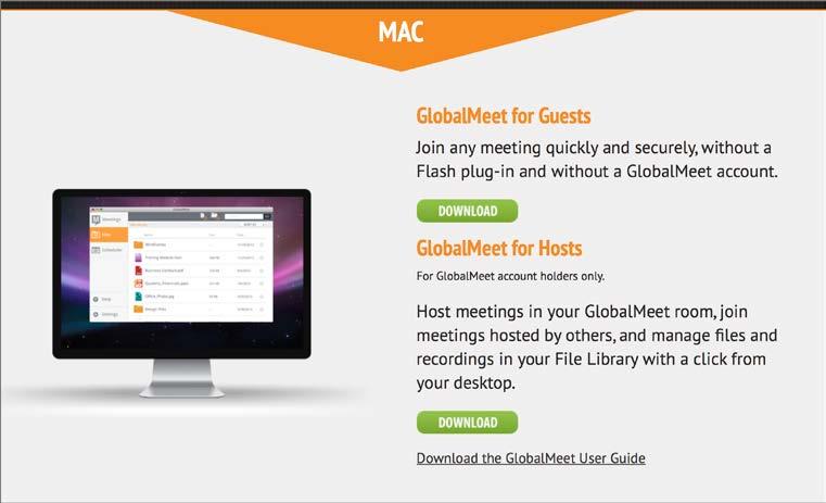 UPDATED GLOBALMEET TOOLS PAGE The GlobalMeet Tools page (www.globalmeet.com/tools) now has two options for the desktop app: one for guests and the other for hosts.
