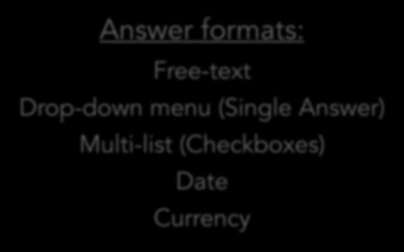 Answer formats: Free-text Drop-down menu
