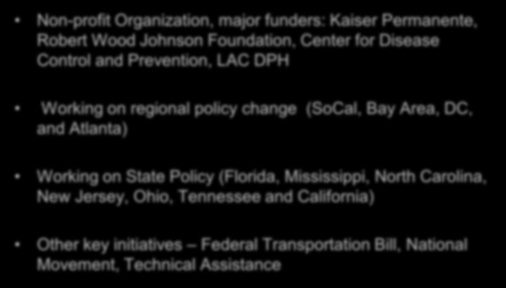 change (SoCal, Bay Area, DC, and Atlanta) Working on State Policy (Florida, Mississippi, North Carolina, New