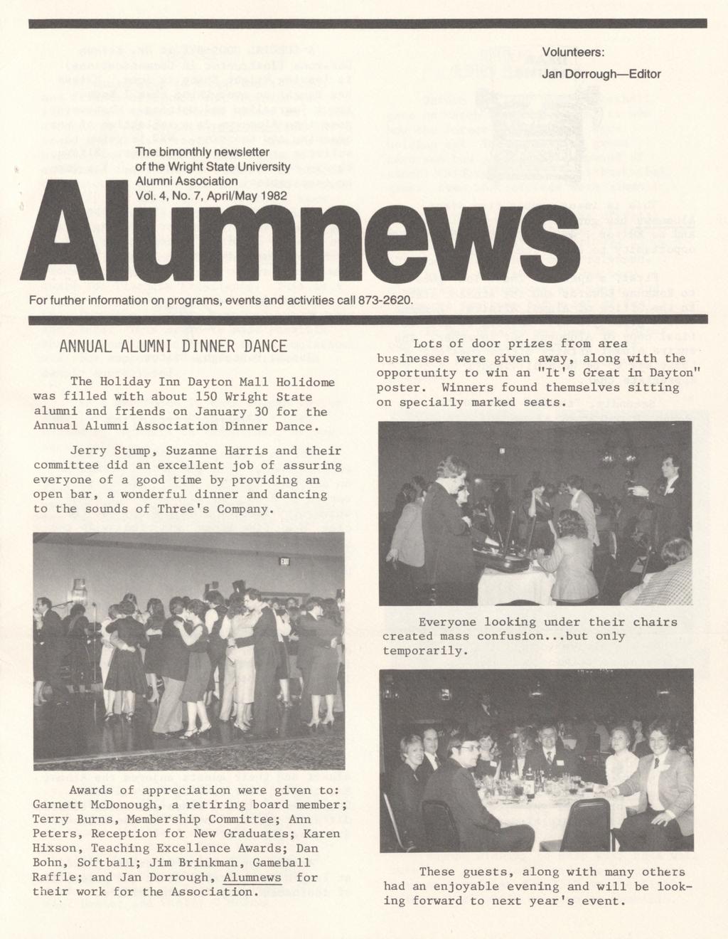 Volunteers: Jan Dorrough-Editor The bimonthly newsletter of the Wright State University Alumni Association Vol. 4, No.