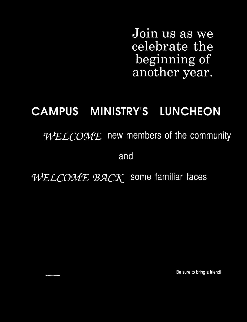 year. CAMPUS MINISTRY'S