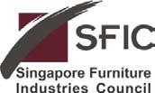 ANNEX SFIC Factsheet About Singapore Furniture Industries Council Singapore Furniture Industries Council was established in 1981 as the official representative body of Singapore s furniture industry.