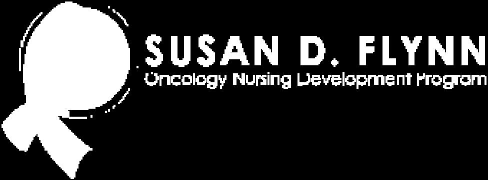 Flynn Oncology Nursing Fellowship is a program that was established by Fredrick Flynn in loving memory for his wife, Susan Flynn, when she lost her courageous battle to