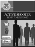 Active Shooter How to Respond Program Overview 31 Training and Outreach Materials DHS materials consist of three products: