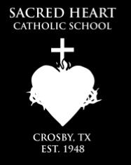 HEART to HEART Sacred Heart Catholic School - Crosby, TX - 1948-2018 Celebrating 70 years of