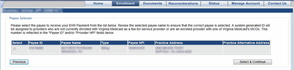 This information is sent to DMAS and matched with records in the VA MMIS. The EP can select the payee by clicking the Select Payee button. 3.2.4.