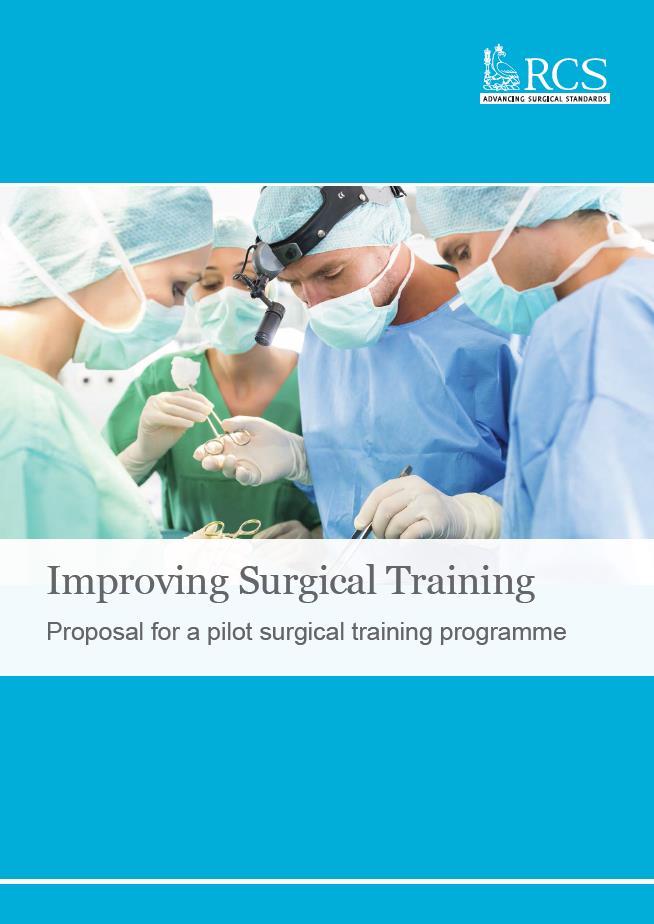 Improving Surgical Training HEE commissioned report Initiated in March 2015 Report by October 2015 Remit of the Report Potential ways of improving surgical