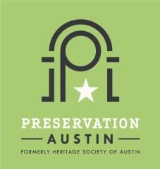 2015 PRESERVATION MERIT AWARDS NOMINATION GUIDELINES Preservation Austin s 55th Annual Preservation Merit Awards honor visionary approaches to preserving our city s unique architectural, cultural,