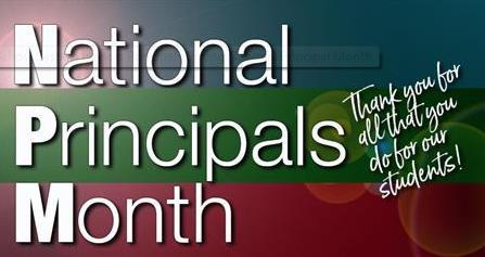 October is designated as National Principals Month to recognize and honor principals for their tireless efforts in the pursuit of excellence in education.