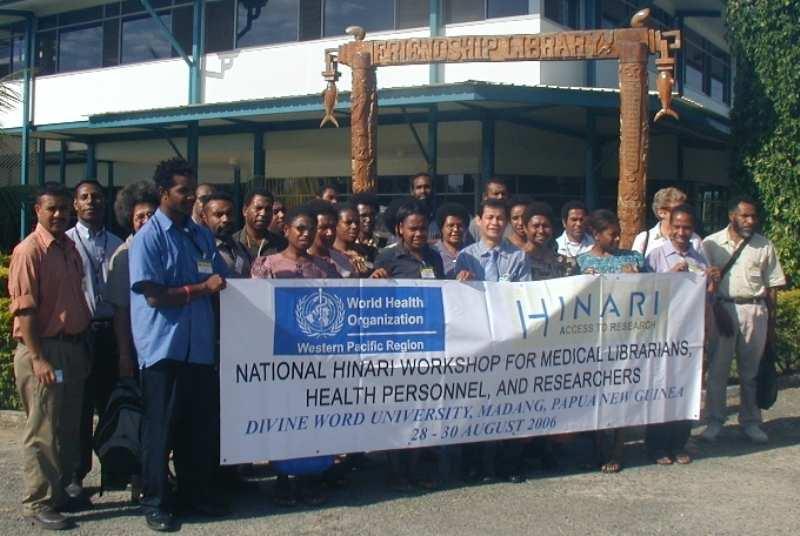 Page 6 Workshops on Health InterNetwork Access to Research Initiative HINARI Workshop held on 28-30 August 2006 in Madang, Papua New Guinea.