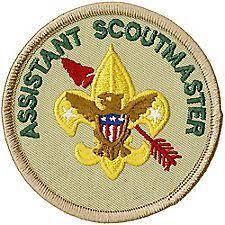 ASSISTANT SCOUTMASTER: Assists the Scoutmaster in the conduct of the troop program