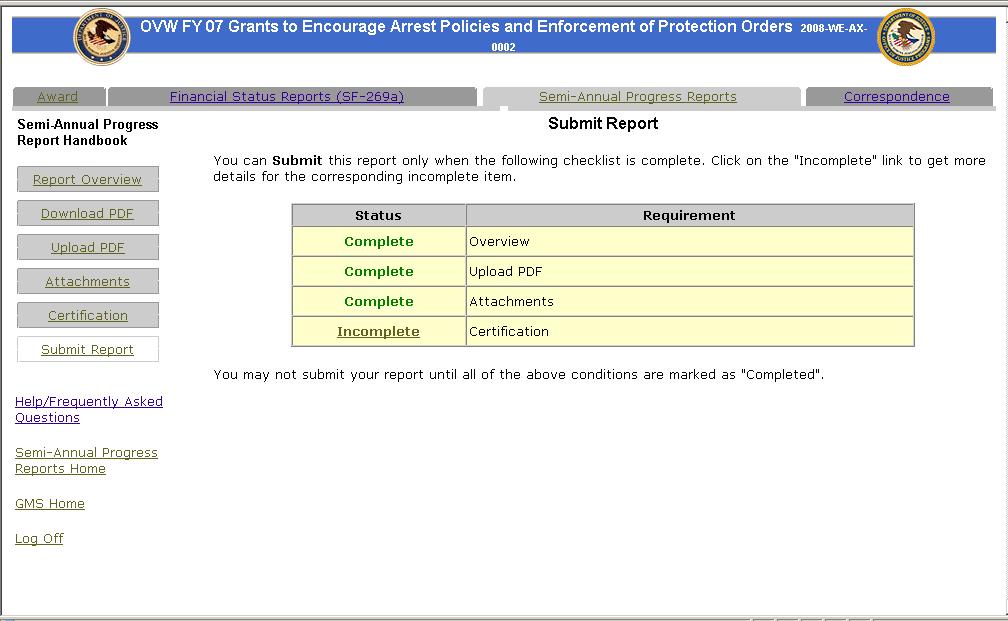 Progress Report Incomplete 1. To check the status of your requirements you may click on the Submit Report link.