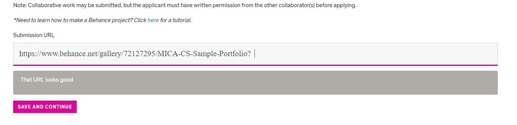 6. Paste the URL of your Behance Project into the Submission URL field, and click Save and Continue (If you