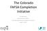 The Colorado FAFSA Completion Initiative. Dr. Beth Bean Chief Research Officer Colorado Department of Higher Education August, 2014