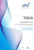 TISCA. Call guidelines for research proposals within the TISCA (Technology Innovation for Sewer Condition Assessment) Programme