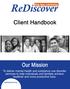 ReDiscover. Client Handbook. Our Mission