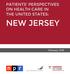 PATIENTS PERSPECTIVES ON HEALTH CARE IN THE UNITED STATES: NEW JERSEY