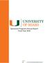 University of Miami. Sponsored Programs Annual Report Fiscal Year 2016