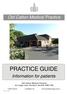 Old Catton Medical Practice PRACTICE GUIDE. Information for patients. Old Catton Medical Practice. 55 Lodge Lane, Norwich, Norfolk, NR6 7HQ