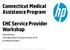 Connecticut Medical Assistance Program. CHC Service Provider Workshop