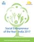 SCHWAB FOUNDATION FOR SOCIAL ENTREPRENEURSHIP. Social Entrepreneur of the Year - India Social Entrepreneurship for Inclusive Growth