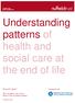 Understanding patterns of health and social care at the end of life