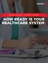 REGULATORY COMPLIANCE: HOW READY IS YOUR HEALTHCARE SYSTEM?