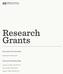 Research Grants 2018 APPLICATION GUIDE. Released November 2017 APPLICATION DEADLINES: January 10, 2018, 3:00 PM EST. May 2, 2018, 3:00 PM EST