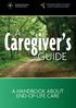Caregiver s GUIDE A HANDBOOK ABOUT END-OF-LIFE CARE. The Order of St. Lazarus l Ordre de St. Lazare