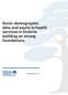 Socio-demographic data and equity in health services in Ontario: building on strong foundations