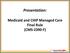 Presentation: Medicaid and CHIP Managed Care Final Rule (CMS-2390-F)
