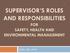 SUPERVISOR S ROLES AND RESPONSIBILITIES FOR SAFETY, HEALTH AND ENVIRONMENTAL MANAGEMENT USDA, ARS, MWA