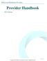 Behavioral Healthcare Providers. Provider Handbook Edition. 1 P a g e. Copyright 2016 Behavioral Healthcare Providers. All Rights Reserved.
