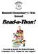 Bennett Elementary s First Annual. Read-a-Thon! Proceeds to benefit the Richard Bennett Elementary PTSA. Thanks for your support!