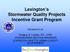 Lexington s Stormwater Quality Projects Incentive Grant Program