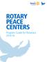 ROTARY PEACE CENTERS. Program Guide for Rotarians