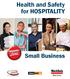 Health and Safety for HOSPITALITY. Small Business