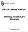 ORIENTATION MANUAL. Primary Health Care Program