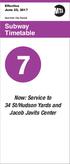 Effective June 25, New York City Transit. Subway Timetable. Now: Service to 34 St/Hudson Yards and Jacob Javits Center
