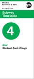 Effective November 5, New York City Transit. Subway Timetable. New: Weekend Route Change