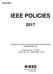 November IEEE POLICIES THE INSTITUTE OF ELECTRICAL AND ELECTRONICS ENGINEERS, INC. 3 Park Avenue, 17 th Floor New York, N.Y , U.S.A.