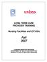 LONG TERM CARE PROVIDER TRAINING. Nursing Facilities and ICF-DDs. Fall 2007