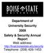 Department of University Security 2009 Safety & Security Annual Report Web address:  Telephone: (208)
