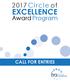 2017 Circle of EXCELLENCE. Award Program CALL FOR ENTRIES