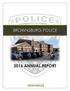 2016 ANNUAL REPORT TABLE OF CONTENTS Page Chief of Police Foreword 2