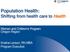 Population Health: Shifting from health care to Health