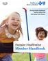 Serving Hoosier Healthwise, Healthy Indiana Plan and Hoosier Care Connect. Hoosier Healthwise. Member Handbook AIN-MHB