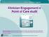 Clinician Engagement in Point of Care Audit