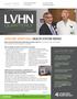 LVHN AND SCHUYLKILL HEALTH SYSTEM MERGE. added to buildings and more. culture, including our behaviors, daily