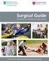 Surgical Guide. Information for Orthopaedic Surgery Patients PATIENT GUIDES: MGH ORTHOPAEDIC SURGERY, BOSTON, MA